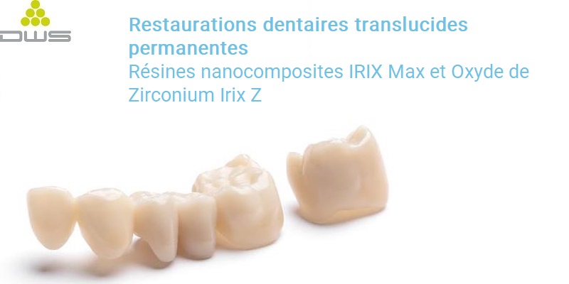 DWS XFAB 3500PD impression restaurations translucides